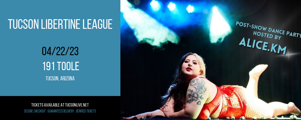 Tucson Libertine League at 191 Toole tickets Tucson Libertine League at 191 Toole