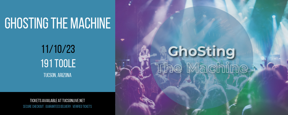 GhoSting The Machine at 191 Toole