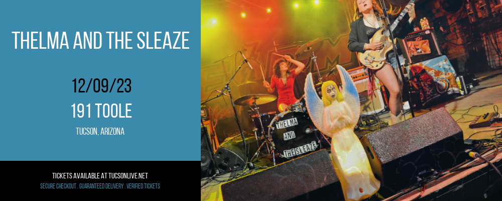 Thelma and The Sleaze at 191 Toole