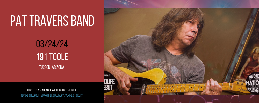 Pat Travers Band at 191 Toole