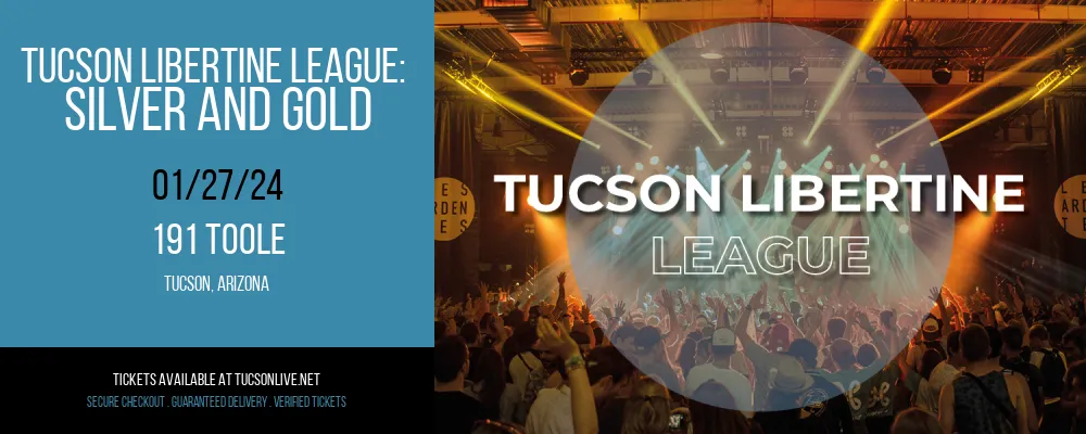 Tucson Libertine League at 191 Toole