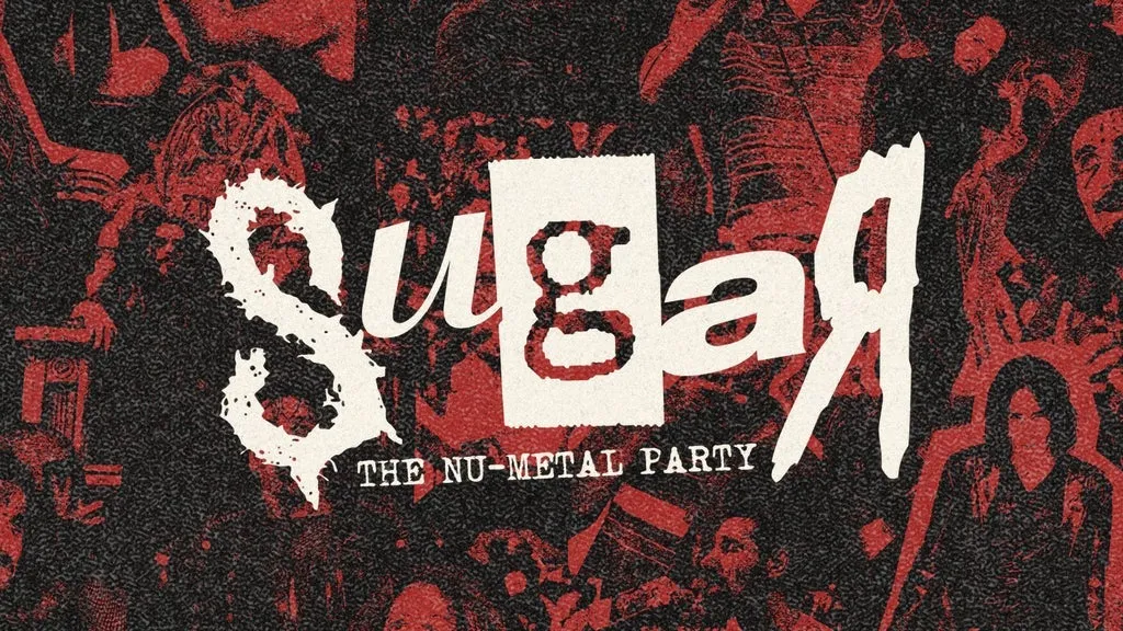 Sugar - The Nu-Metal Party
